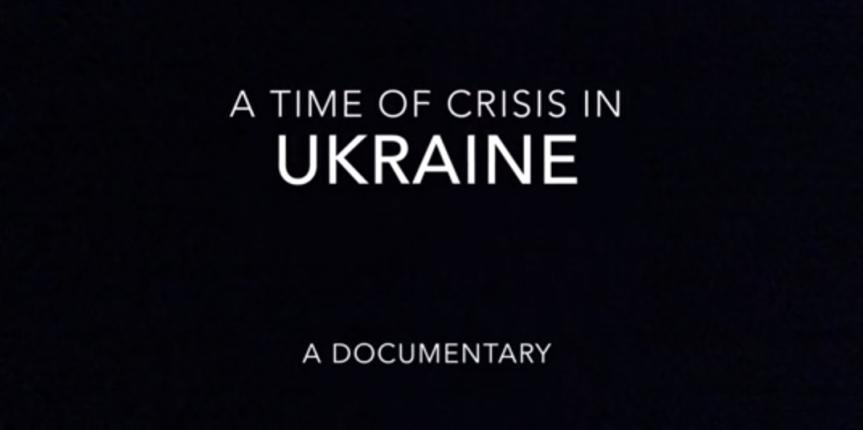 A Time of Crisis in Ukraine